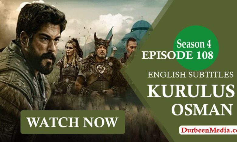 Kurulus Osman Episode 108 English Subtitles