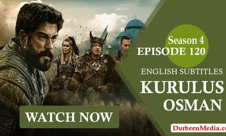 Kurulus Osman Season 4 Episode 120 English Subtitles