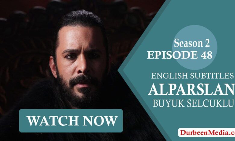 Alparslan Buyuk Selcuklu Episode 48 English Subtitles