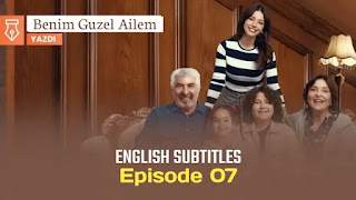 Benim Guzel Ailem Episode 7 English subtitles