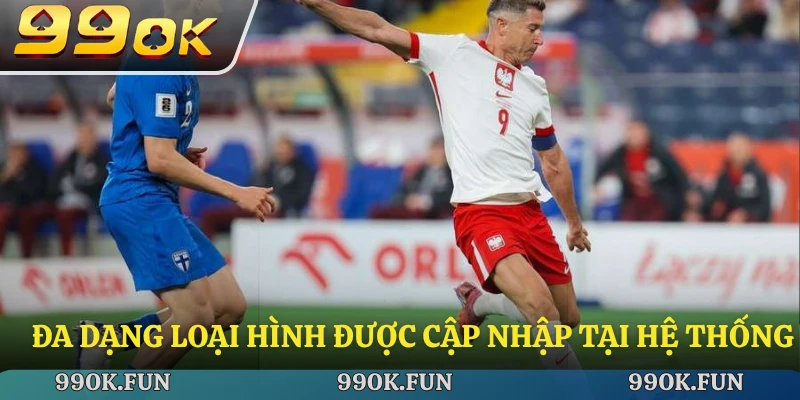 Đa dạng loại hình được cập nhập tại hệ thống